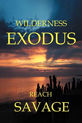 Stock image for Wilderness Exodus for sale by Lucky's Textbooks