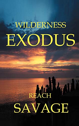 Stock image for Wilderness Exodus for sale by Lucky's Textbooks