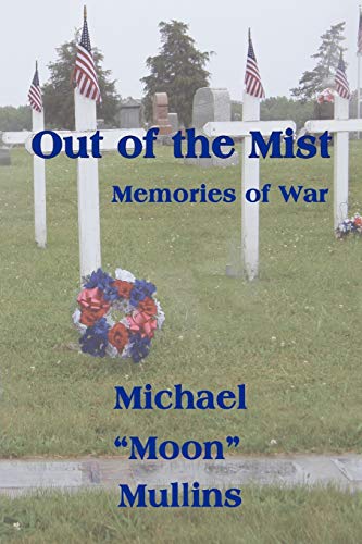 Stock image for Out of the Mist, Memories of War for sale by Lucky's Textbooks