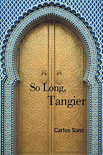 Imagen de archivo de So Long, Tangier a la venta por Wonder Book