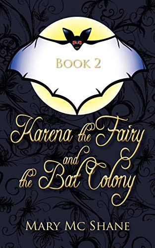 9781462052950: Karena the Fairy and the Bat Colony