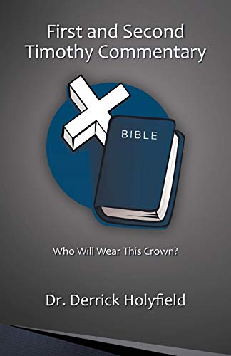 9781462053537: First and Second Timothy Commentary: Who Will Wear This Crown?