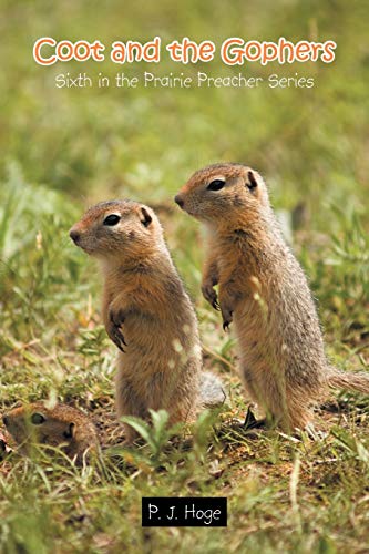 Stock image for Coot and the Gophers: Sixth in the Prairie Preacher Series for sale by Lucky's Textbooks