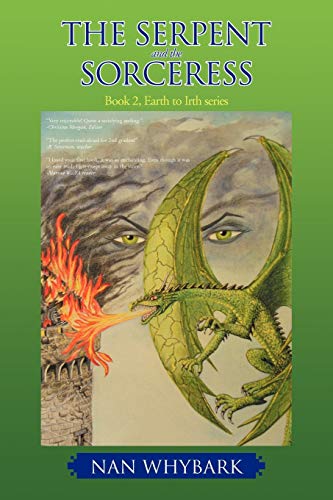 9781462054473: The Serpent And The Sorceress: Book 2, Earth to Irth series (Earth to Irth, 2)