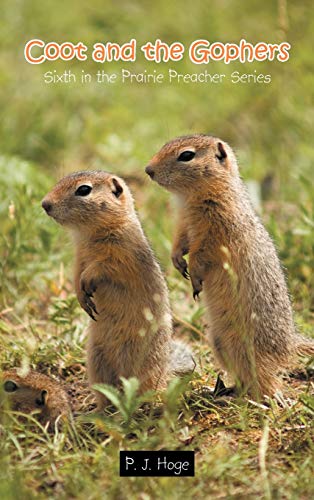 Stock image for Coot and the Gophers: Sixth in the Prairie Preacher Series (Prairie Preacher, 6) for sale by Lucky's Textbooks