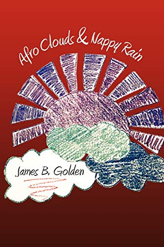Beispielbild fr Afro Clouds and Nappy Rain : The Curtis Brown Poems zum Verkauf von Better World Books