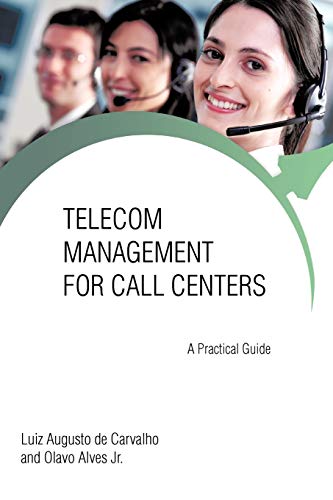 9781462056828: Telecom Management For Call Centers: A Practical Guide