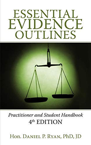 Imagen de archivo de Essential Evidence Outlines: Practitioner and Student Handbook 4th Edition a la venta por ThriftBooks-Atlanta