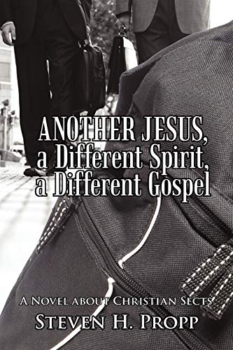 Stock image for Another Jesus, a Different Spirit, a Different Gospel: A Novel about Christian Sects for sale by Lucky's Textbooks