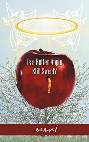 Stock image for Is a Rotten Apple Still Sweet? for sale by Lucky's Textbooks