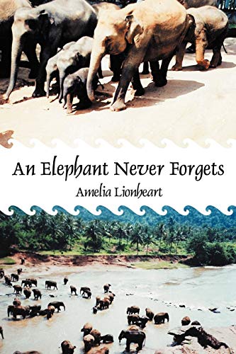 9781462060795: An Elephant Never Forgets