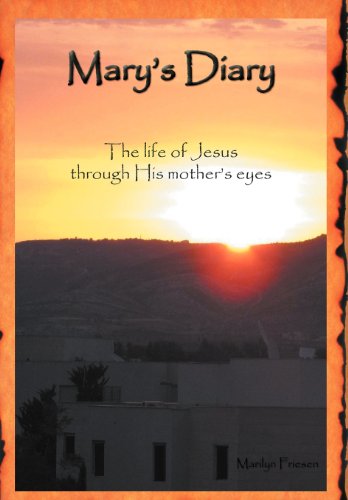 9781462063819: Mary's Diary: The Life of Jesus Through His Mother's Eyes