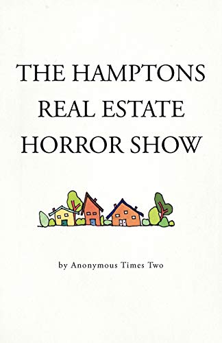 Beispielbild fr The Hamptons Real Estate Horror Show zum Verkauf von Better World Books