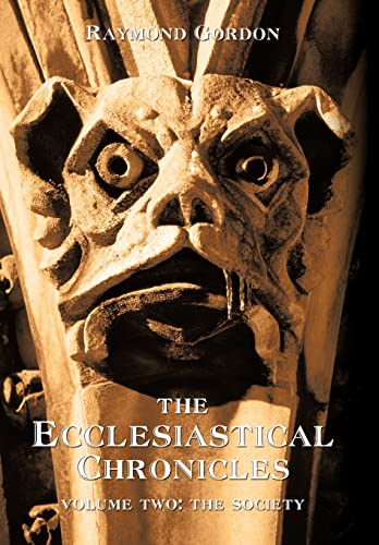 9781462067275: The Ecclesiastical Chronicles, Volume Two: The Society