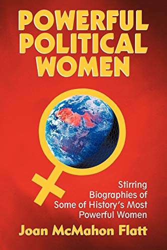 Stock image for Powerful Political Women: Stirring Biographies of Some of History for sale by Hawking Books