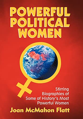 Stock image for Powerful Political Women: Stirring Biographies of Some of History's Most Powerful Women for sale by HPB-Movies