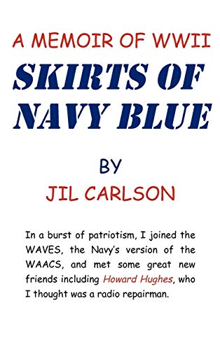 9781462068906: Skirts of Navy Blue: A Memoir of World War II
