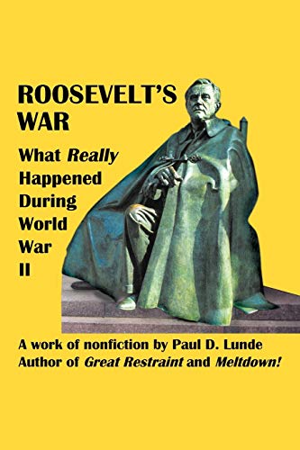 Stock image for Roosevelt's War: What Really Happened During World War Ii for sale by Lucky's Textbooks
