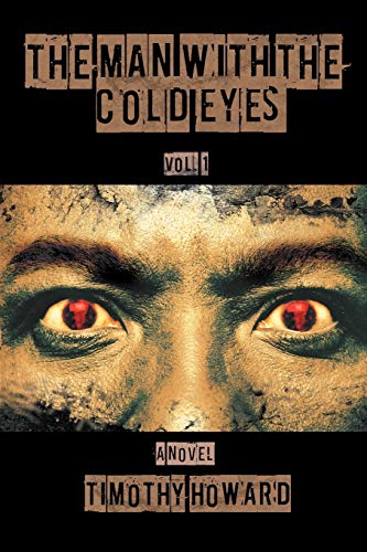 9781462073115: The Man with the Cold Eyes: Vol. 1