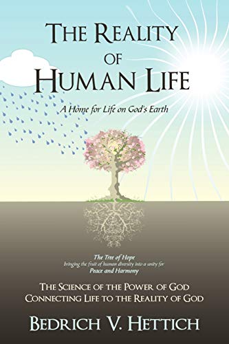Imagen de archivo de The Reality of Human Life: A Home for Life on God's Earth a la venta por Chiron Media