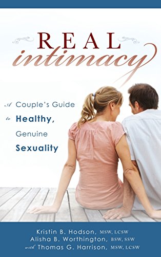 Beispielbild fr Real Intimacy: A Couples' Guide to Healthy, Genuine Sexuality zum Verkauf von Jenson Books Inc