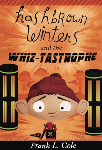 Stock image for Hashbrown Winters and the Whiz-Tastrophe for sale by Jenson Books Inc