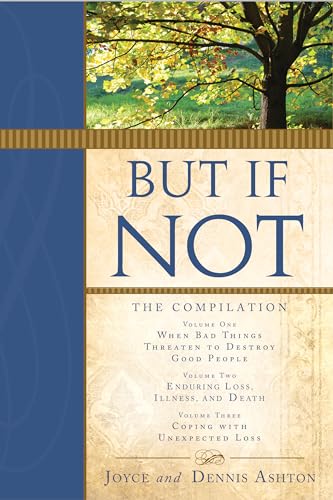 But If Not: The Compilation (9781462110803) by Joyce Ashton; Dennis Ashton