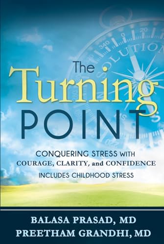 Imagen de archivo de The Turning Point: Conquering Stress with Courage, Clarity and Confidence a la venta por -OnTimeBooks-