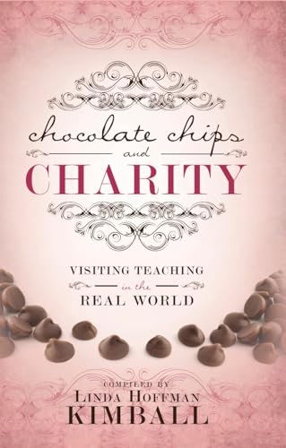 Stock image for Chocolate Chips and Charity for sale by Better World Books