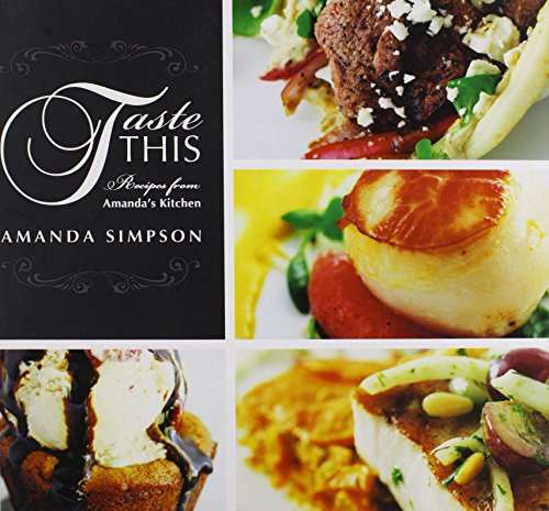 Stock image for Taste This: Recipes from Amanda's Kitchen for sale by SecondSale