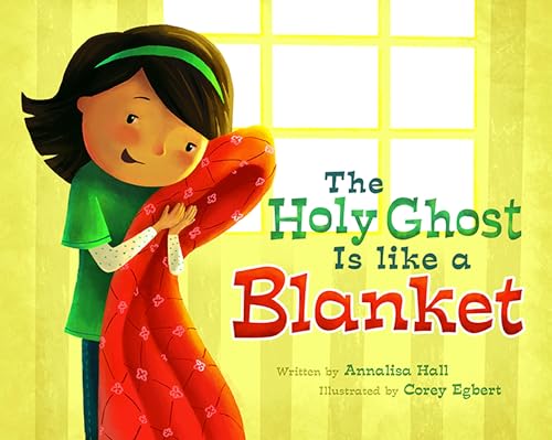 Stock image for The Holy Ghost is Like a Blanket for sale by SecondSale