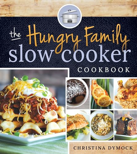 Beispielbild fr The Hungry Family Slow Cooker zum Verkauf von Better World Books