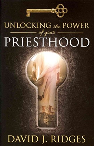 Beispielbild fr Unlocking the Power of Your Priesthood zum Verkauf von Jenson Books Inc