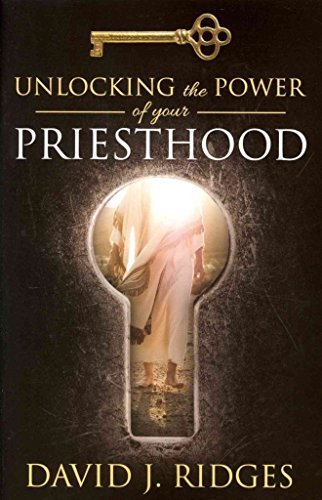 Stock image for Unlocking the Power of Your Priesthood for sale by Jenson Books Inc