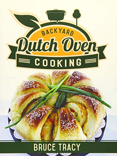 Stock image for Backyard Dutch Oven Cooking for sale by SecondSale