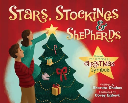 Beispielbild fr Stars, Stockings, & Shepherds: Discover the Meaning of Christmas Symbols zum Verkauf von AwesomeBooks