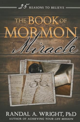 Beispielbild fr The Book of Mormon Miracle: 25 Reasons to Believe zum Verkauf von Goodwill Books