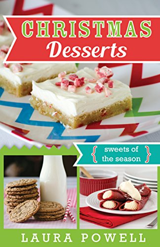 Imagen de archivo de Christmas Desserts : Sweets of the Season a la venta por Better World Books
