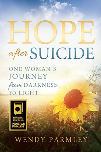 Imagen de archivo de Hope After Suicide: One Woman's Journey From Darkness to Light a la venta por SecondSale