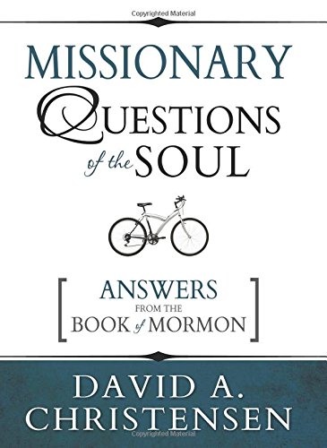 Beispielbild fr Missionary Questions of the Soul: Answers from the Book of Mormon zum Verkauf von Wonder Book