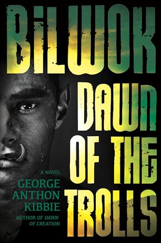 9781462116638: Bilwok: Dawn of the Trolls