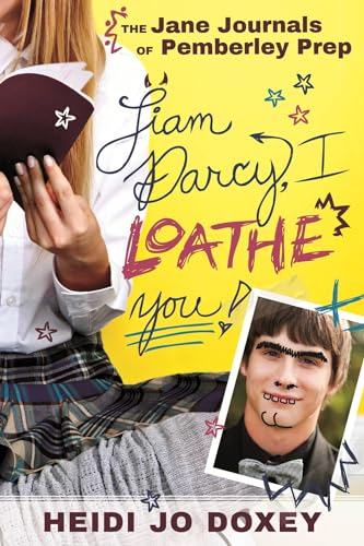 Beispielbild fr The Jane Journals at Pemberley Prep : Liam Darcy, I Loathe You zum Verkauf von Better World Books