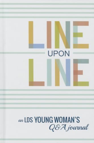 9781462116904: Line Upon Line: A Young Woman's 6-Year Journal
