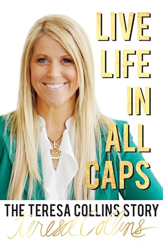 Stock image for Live LIFE in All Caps: The Teresa Collins Story for sale by SecondSale