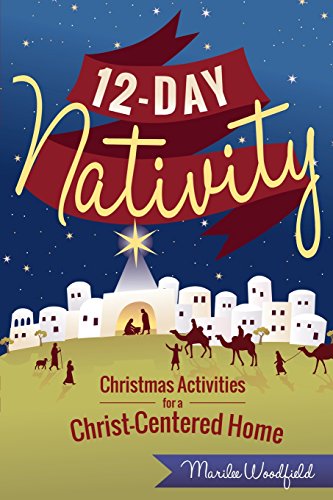 Beispielbild fr 12-Day Nativity: Christmas Activities for a Christ-Centered Home zum Verkauf von SecondSale