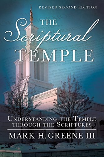 Imagen de archivo de The Scriptural Temple: Understanding the Temple through the Scriptures a la venta por SecondSale