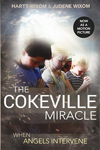 Stock image for The Cokeville Miracle: When Angels Intervene for sale by Jenson Books Inc