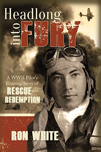 Beispielbild fr Headlong into Fury: A WWII Pilot's Riveting Story of Rescue and Redemption zum Verkauf von Jenson Books Inc