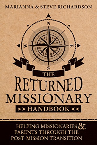 Stock image for The Returned Missionary Handbook: Helping Missionaries and Parents Through the Post-Mission Transition for sale by ThriftBooks-Dallas