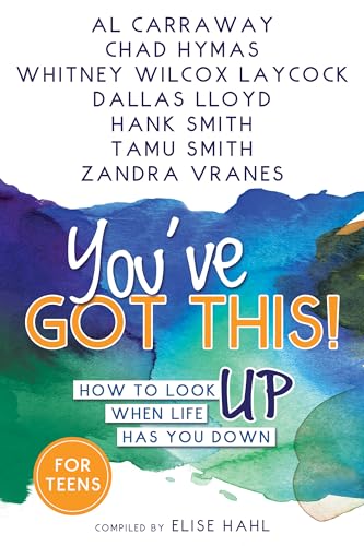 9781462119424: You've Got This! How to Look Up When Life Has You Down